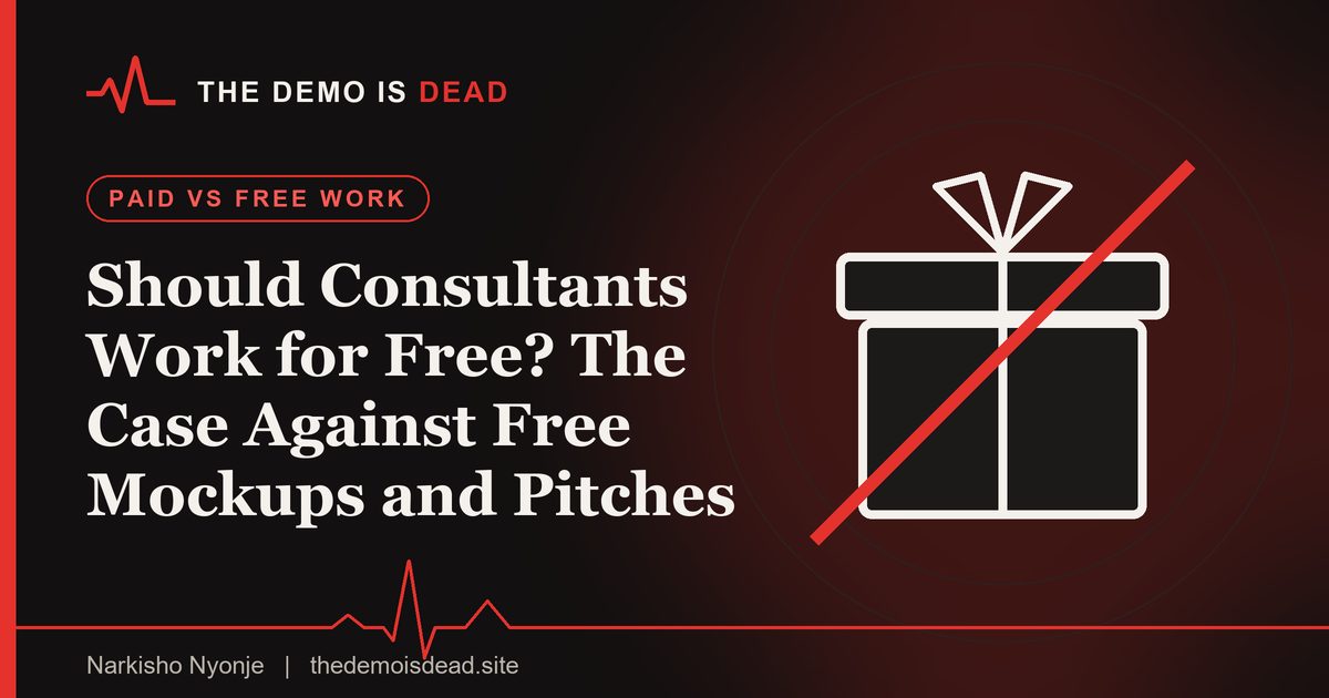 Featured image for the guide: Should Consultants Work for Free? The Case Against Free Mockups and Pitches